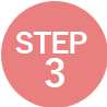 STEP 3
